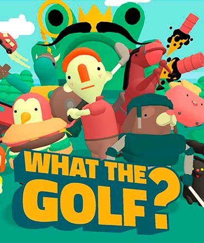 WHAT THE GOLF?