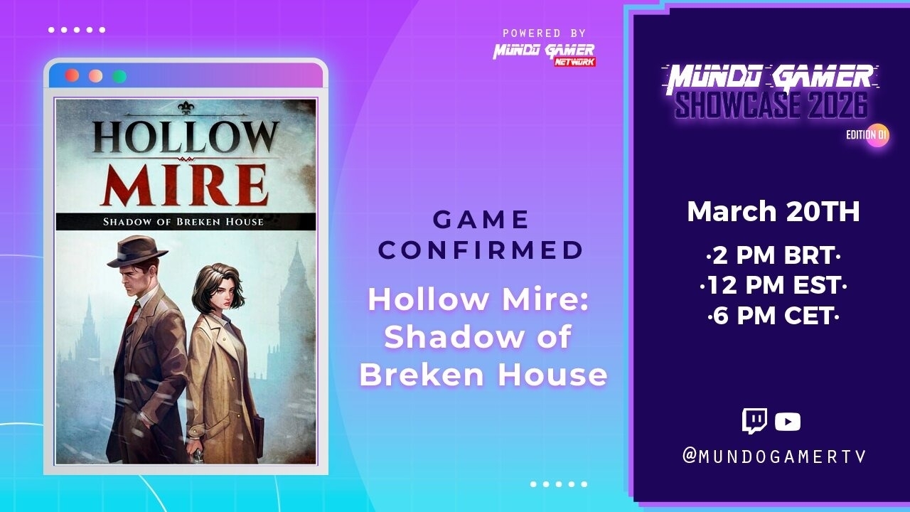 Hollow Mire: Shadow of Breken House confirmed at the Mundo Gamer Showcase 2026